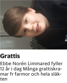 Ebbe Norén Limmared fyller 12 år i dag Många grattiskramar fr farmor och hela släkten
Borås Tidning

Publiceringsdag: 20240418
Uppdaterad: 2024-04-15 08:47:24
