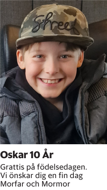 Grattis på födelsedagen.Vi önskar dig en fin dag Morfar och Mormor
Blekinge läns Tidning

Publiceringsdag: 20250310
Uppdaterad: 2025-03-06 09:16:12