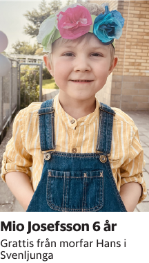 Grattis från morfar Hans i Svenljunga
Borås Tidning

Publiceringsdag: 20260226
Uppdaterad: 2026-02-24 08:15:36